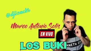 MARCO ANTONIO SOLIIS Y LOS BUKIS MIX  DJ IZACK