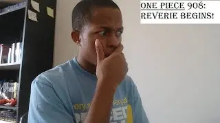 One Piece Chapter 908 Reaction & Review: Reverie Begins!