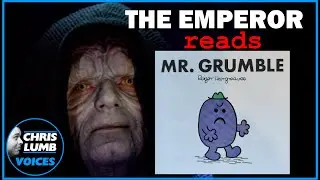 The Emperor reads Mr. Grumble