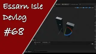 Essarn Isle Devlog #68