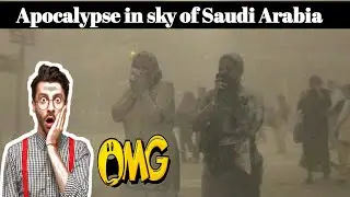 Apocalypse in Sky Of Saudi Arabia ! Huge Sandstorm Hit Riyadh||Harris Weather