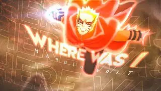 Where was I - Naruto edit 🦊 | node vedio | GLAZED