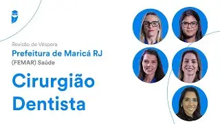 Revisão de Véspera Prefeitura de Maricá RJ (FEMAR) Saúde - Cirurgião-dentista