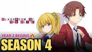 Classroom of The Elite Season 4 Episode 1 Explained | Year 2 Chapter 1 Begins 🔥
