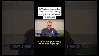 Ex-Virginia Trooper Dead After Killing Family Of Teen He #Catfished
