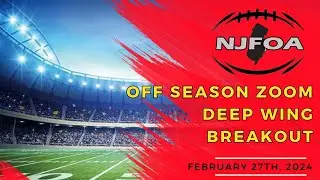NJFOA Off Season Zoom Deep Wing Breakout