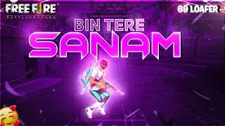 Bin tere sanam free fire montage beat sync||bin tere sanam free fire status || 69 Loafer