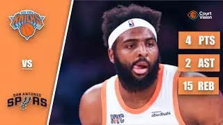 Mitchell Robinson - 4 Points, 15 Rebounds, 2 Assists vs Spurs - 2025 Season