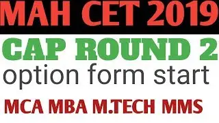 MAH CET 2019  CAP ROUND 2 OPTION FORM OFFICIAL NOTIFICATION || MHTCET