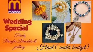 Trendy Bangles, Bracelet, Jwellery set , wedding special Haul #meesho #meeshohaul #bangles #ytvideos