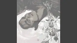 Eyes Closed