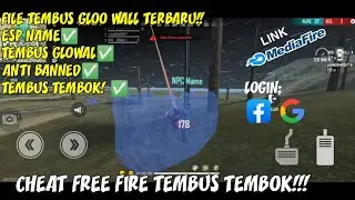 CHEAT FREE FIRE TEMBUS TEMBOK + TEMBUS GLOOWALL + ESP NAME!!! ANTI BANNED!