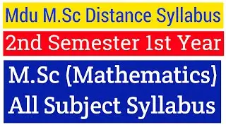 Mdu Distance M.Sc Mathematics 2nd Semester All Subject Syllabus | MSc Distance 2nd Semester Syllabus