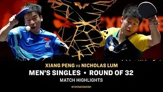 Xiang Peng vs Nicholas Lum | MS R32 | #ChinaSmash 2025