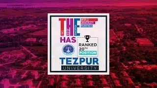 Tezpur University breaks into the list of World's top 20 small universities.