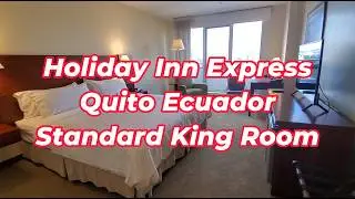 Hotel Review Holiday Inn Express Quito King Standard Room