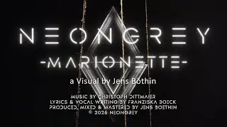 NEONGREY - MARIONETTE (Official Music Video)