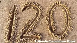 2 Minute Timer Countdown 120-0 Numbers Written in Sand | 120 Seconds | Meditation | Class | Two Mins