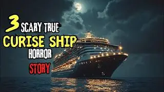 3 Disturbing True Cruise Ship Horror Stories | The Nightmares I Witnessed Will Blow Your Mind