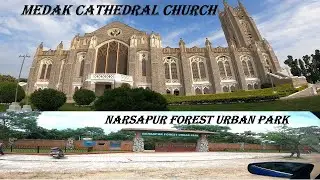 Medak Church --  Narsapur Forest Urban Park