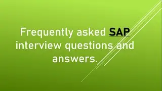 Top15 most important SAP interview questions & answers|ERP interview| Systems,Applications&Products