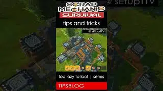 Scrap Mechanic Survival | TIPSBLOG - NO 6 | Too lazy to loot - Series | STONE GRINDING TOOLS #reels