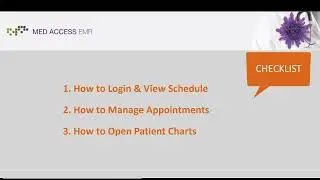 Med Access EMR Orientation Workflow 1: Before the Patient&rsquo;s Visit