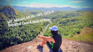 Mt. Manalmon / Mt. Gola / Bayukbok Cave & Madlum River