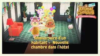 [Switch 2] Animal Crossing New Horizons &ndash; Anniv d'un habitant | H&ocirc;tel &ndash; Part 3 (Sans commentaire)