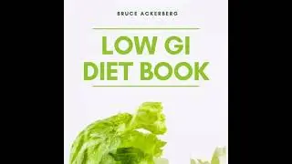 Low GI Diet Book: A Beginner&rsquo;s Step by Step Guide To Manage Weight Loss: Includes Recipes and a