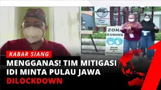 Minta Pulau Jawa Dilockdown, Tim Mitigasi IDI Beberkan Alasannya | Kabar Siang tvOne