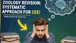  &ldquo;ZOOLOGY Made Easy! My Systematic Revision Strategy for CEE (Most imp Video for MBBS Aspirants&rsquo;&rsquo;🔥❤️