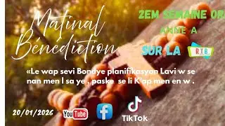 Matinal Benediction Sur La RTB Mardi 20 Janvier 2026``Nou se Benediksyon``