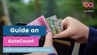 AutoCount - How do you create a foreign currency bank account?