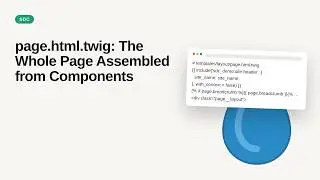 page.html.twig: The Whole Page Assembled from Components - SDC Theming Series