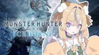 【MONSTER HUNTER WORLD: ICEBORNE】 MON HUN MONDAY (again!!!) 【TEENYTANUKI】