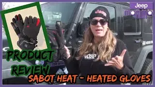 Battery Heated Gloves - Sabot  Heat- Product Review