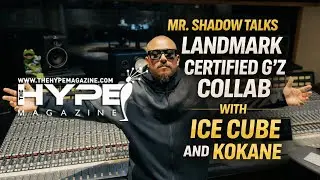 Mr. Shadow Talks Landmark Certified G'z Collab with Ice Cube and Kokane
