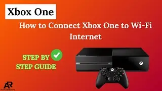 How to Connect Xbox One to Wi-Fi Internet