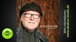Kirchentag 2013: Siegfried Fietz - 'Soviel du brauchst, und noch viel mehr' aus Ich glaube