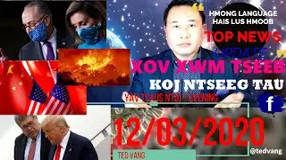 12/03/2020 THU NIGHT TOP NEWS UPDATE - XOV XWM TSEEM CEEB HMO NO