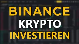 Binance Krypto kaufen & verkaufen ✅ Schritt-f&uuml;r-Schritt ANLEITUNG (Deutsch)