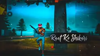 Raat Ke Shikari ⚡ Видеомонтаж Free Fire | Монтаж Free Fire | Видео статуса Free Fire