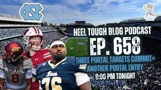 Heel Tough Blog- Ep. 658: Three Portal Targets Commit + Another TE Enters the Portal