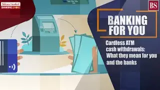 Cardless ATM cash withdrawals: What they mean for you and the banks