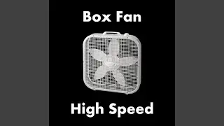 Box Fan - High Speed