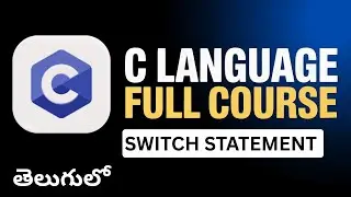 Switch Statement in C Language in Telugu | C Language Tutorial for Beginners