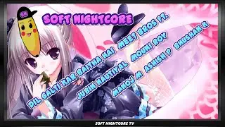 SOFT NIGHTCORE: Dil Galti Kar Baitha Hai  Meet Bros Ft  Jubin Nautiyal  Mouni Roy  Manoj M  Ashi