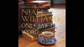Only Say the Word - Niall Williams