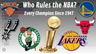 🏀 Who Rules the NBA? | Every Champion Since 1947